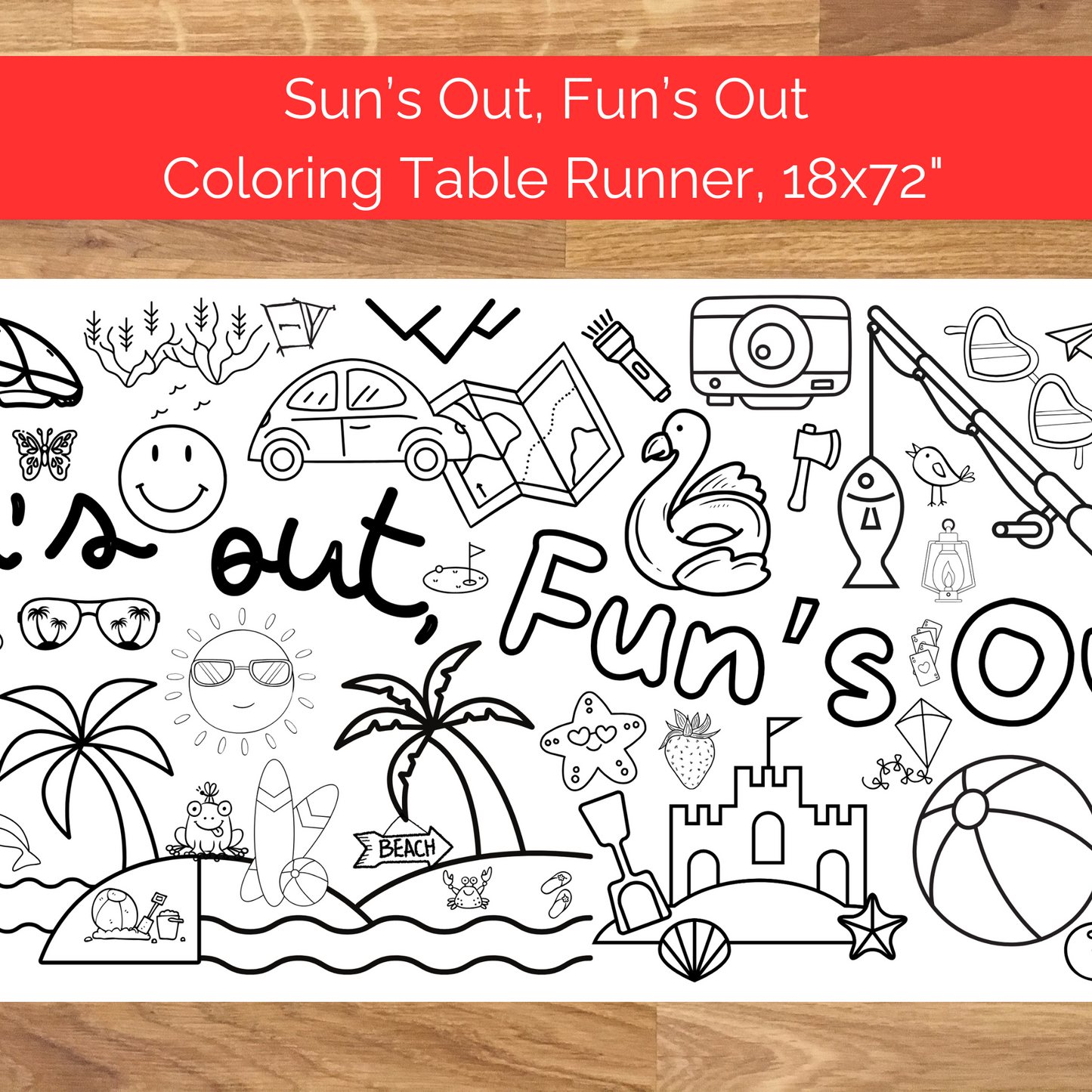 Sun's Out, Fun's Out Summer Coloring Table Runner | Summer Party Banner and Sign